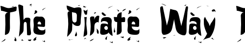 Font : FZ-WARPED-24 Custom Text : The Pirate Way Test your own text here Click to download or to view this font on a tshirt that can be custom printed in Bali