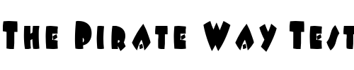 Font : FatsoCondensed Custom Text : The Pirate Way Test your own text here Click to download or to view this font on a tshirt that can be custom printed in Bali