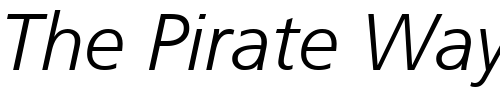 Font : Frutiger-CE-46-Light-Italic Custom Text : The Pirate Way Test your own text here Click to download or to view this font on a tshirt that can be custom printed in Bali