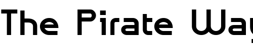 Font : GalexicaExtraBold Custom Text : The Pirate Way Test your own text here Click to download or to view this font on a tshirt that can be custom printed in Bali