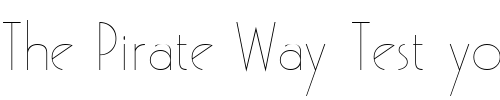 Font : Gaston-Normal Custom Text : The Pirate Way Test your own text here Click to download or to view this font on a tshirt that can be custom printed in Bali