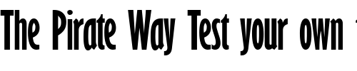 Font : GibsonNarrow-Bold Custom Text : The Pirate Way Test your own text here Click to download or to view this font on a tshirt that can be custom printed in Bali