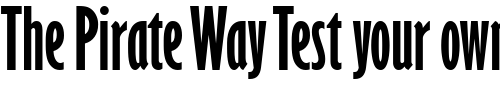 Font : GillSans-ExtraCondensed-Bold Custom Text : The Pirate Way Test your own text here Click to download or to view this font on a tshirt that can be custom printed in Bali