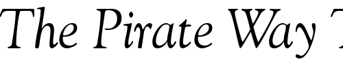 Font : GoudyOSSSK-Italic Custom Text : The Pirate Way Test your own text here Click to download or to view this font on a tshirt that can be custom printed in Bali