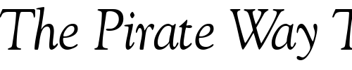 Font : GoudySSK-Italic Custom Text : The Pirate Way Test your own text here Click to download or to view this font on a tshirt that can be custom printed in Bali