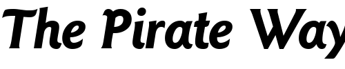 Font : GoudySansTwo-BoldItalic Custom Text : The Pirate Way Test your own text here Click to download or to view this font on a tshirt that can be custom printed in Bali