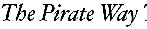 Font : Hoefler-Text-Italic Custom Text : The Pirate Way Test your own text here Click to download or to view this font on a tshirt that can be custom printed in Bali