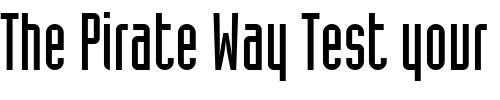 Font : IndustriaSolidA Custom Text : The Pirate Way Test your own text here Click to download or to view this font on a tshirt that can be custom printed in Bali