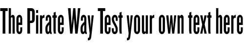 Font : Knockout-HTF46-Flyweight Custom Text : The Pirate Way Test your own text here Click to download or to view this font on a tshirt that can be custom printed in Bali