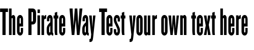 Font : Knockout-HTF66-FullFlyweight Custom Text : The Pirate Way Test your own text here Click to download or to view this font on a tshirt that can be custom printed in Bali