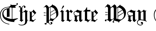 Font : KoenigsbergerGotisch Custom Text : The Pirate Way Test your own text here Click to download or to view this font on a tshirt that can be custom printed in Bali