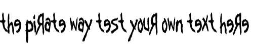 Font : Kornucopia Custom Text : The Pirate Way Test your own text here Click to download or to view this font on a tshirt that can be custom printed in Bali
