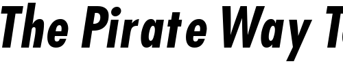 Font : KudosBlackCondSSK-Italic Custom Text : The Pirate Way Test your own text here Click to download or to view this font on a tshirt that can be custom printed in Bali