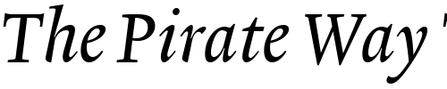 Font : Lexicon-No2-Italic-A-Tab Custom Text : The Pirate Way Test your own text here Click to download or to view this font on a tshirt that can be custom printed in Bali