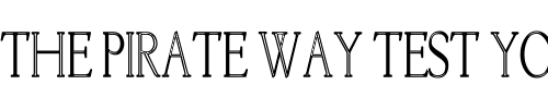 Font : LichtnerHC Custom Text : The Pirate Way Test your own text here Click to download or to view this font on a tshirt that can be custom printed in Bali