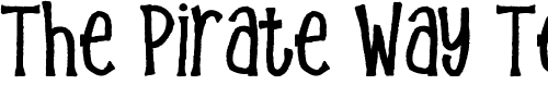 Font : MB-Gigglefest Custom Text : The Pirate Way Test your own text here Click to download or to view this font on a tshirt that can be custom printed in Bali