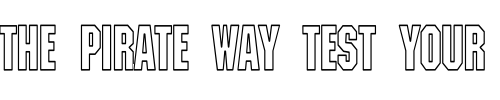 Font : Machine-LightHC Custom Text : The Pirate Way Test your own text here Click to download or to view this font on a tshirt that can be custom printed in Bali