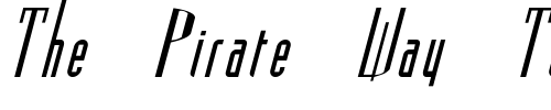 Font : Madrid2ExpItal Custom Text : The Pirate Way Test your own text here Click to download or to view this font on a tshirt that can be custom printed in Bali