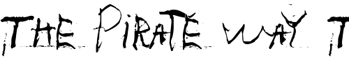 Font : Max-Rhodes Custom Text : The Pirate Way Test your own text here Click to download or to view this font on a tshirt that can be custom printed in Bali