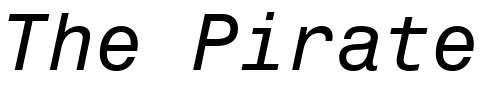 Font : Monospace-821-Italic-BT Custom Text : The Pirate Way Test your own text here Click to download or to view this font on a tshirt that can be custom printed in Bali