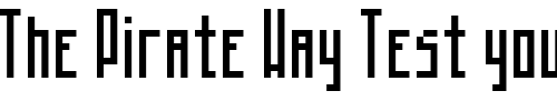 Font : MosaicoTall-Tall Custom Text : The Pirate Way Test your own text here Click to download or to view this font on a tshirt that can be custom printed in Bali