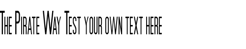 Font : Movie-Poster-Condensed Custom Text : The Pirate Way Test your own text here Click to download or to view this font on a tshirt that can be custom printed in Bali