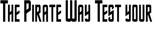 Font : NebulaCondensed Custom Text : The Pirate Way Test your own text here Click to download or to view this font on a tshirt that can be custom printed in Bali