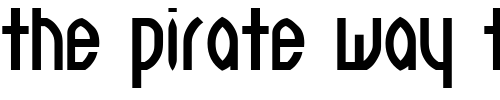 Font : NeuThree Custom Text : The Pirate Way Test your own text here Click to download or to view this font on a tshirt that can be custom printed in Bali