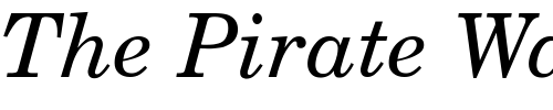 Font : NewCenturySchlbk-Italic Custom Text : The Pirate Way Test your own text here Click to download or to view this font on a tshirt that can be custom printed in Bali