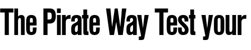 Font : NimbusSanPCon-Bold Custom Text : The Pirate Way Test your own text here Click to download or to view this font on a tshirt that can be custom printed in Bali