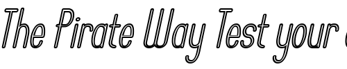 Font : Operator-Nine-BTN-Inline-Oblique Custom Text : The Pirate Way Test your own text here Click to download or to view this font on a tshirt that can be custom printed in Bali