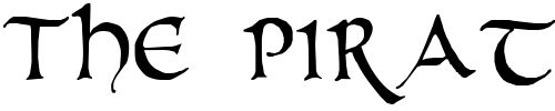 Font : PR-Uncial-Alternate-Capitals Custom Text : The Pirate Way Test your own text here Click to download or to view this font on a tshirt that can be custom printed in Bali