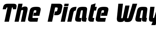 Font : PloverBlack-Italic Custom Text : The Pirate Way Test your own text here Click to download or to view this font on a tshirt that can be custom printed in Bali