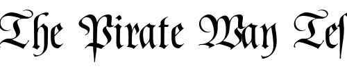 Font : PoemFraktur-Regular-DB Custom Text : The Pirate Way Test your own text here Click to download or to view this font on a tshirt that can be custom printed in Bali