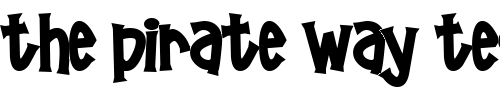 Font : Pornhut Custom Text : The Pirate Way Test your own text here Click to download or to view this font on a tshirt that can be custom printed in Bali