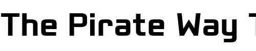 Font : PositecBold Custom Text : The Pirate Way Test your own text here Click to download or to view this font on a tshirt that can be custom printed in Bali