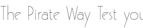 Font : Pouf-SSi-Light Custom Text : The Pirate Way Test your own text here Click to download or to view this font on a tshirt that can be custom printed in Bali