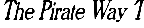 Font : ProphetCondensed-Italic Custom Text : The Pirate Way Test your own text here Click to download or to view this font on a tshirt that can be custom printed in Bali