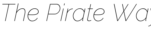 Font : Raleway-Thin-Italic Custom Text : The Pirate Way Test your own text here Click to download or to view this font on a tshirt that can be custom printed in Bali