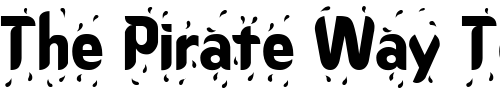Font : Rhino-7 Custom Text : The Pirate Way Test your own text here Click to download or to view this font on a tshirt that can be custom printed in Bali